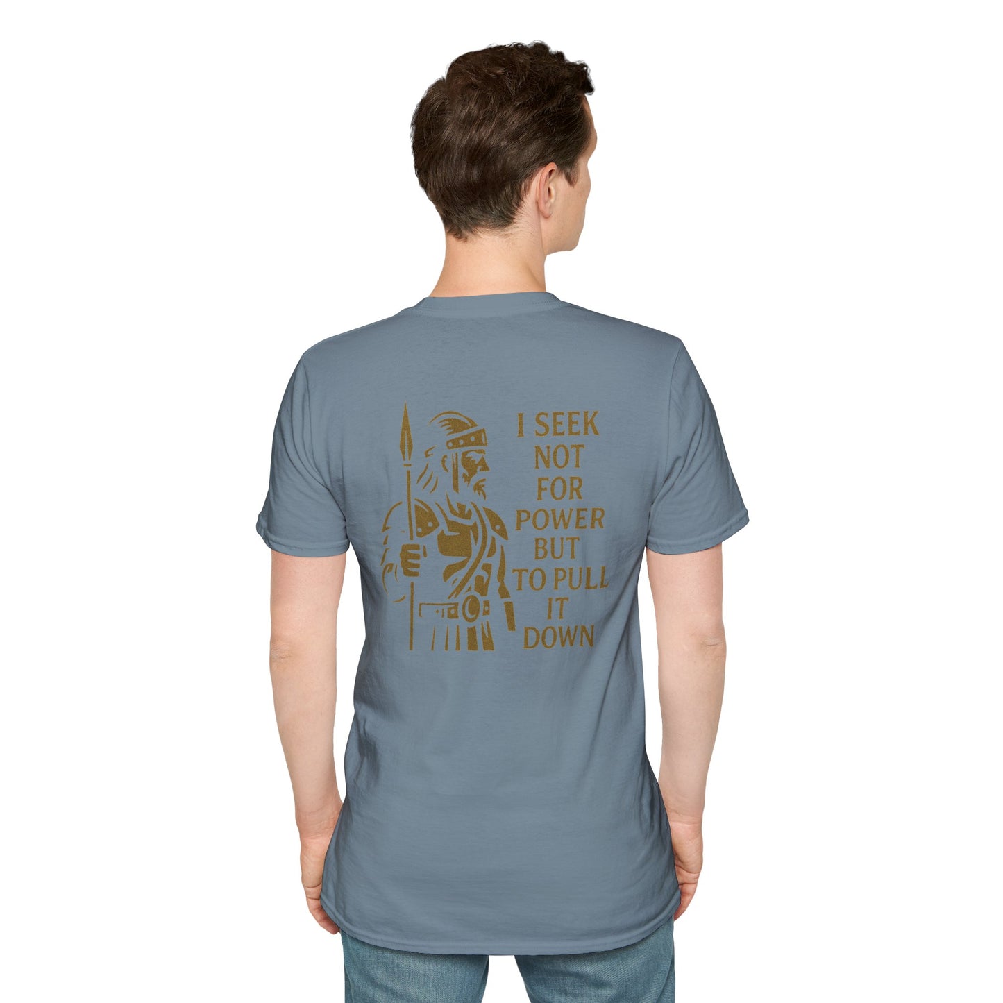 Seek Not Power Unisex T-Shirt