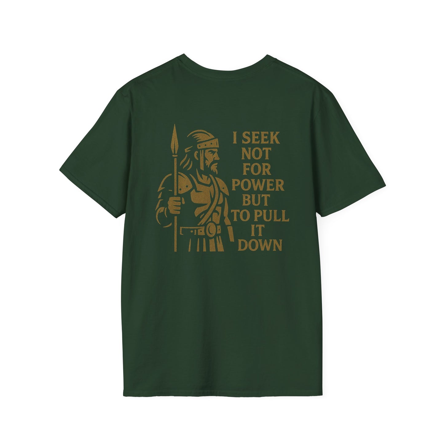 Seek Not Power Unisex T-Shirt