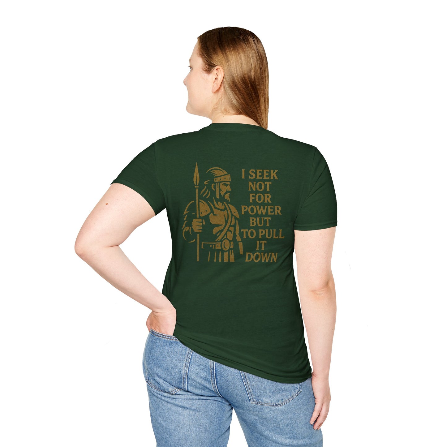 Seek Not Power Unisex T-Shirt